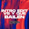 TABORMIX - Intro Edit Vs y Que Bailen - Single